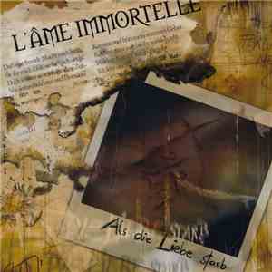 L'Âme Immortelle - Als Die Liebe Starb