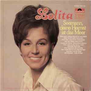 Lolita  - Seemann, Deine Heimat Ist Das Meer
