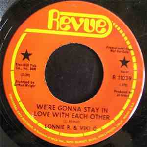 Lonnie B.  & Viki G. - We’re Gonna Stay In Love With Each Other