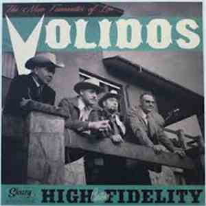 Los Volidos - High Custom Fidelity
