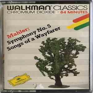 Mahler - Symphony No. 5, Songs Of A Wayfarer