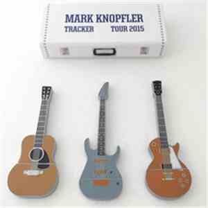 Mark Knopfler - Tracker Tour - Estadio de La Cartuja, Sevilla, Spain, 2015- ...