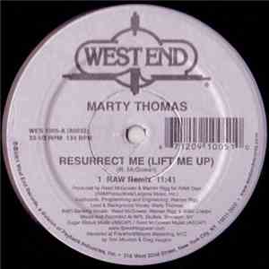 Marty Thomas - Resurrect Me (Lift Me Up)