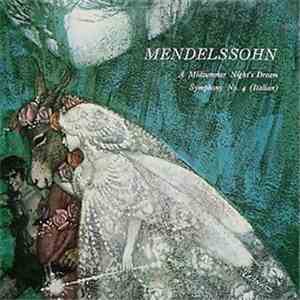 Mendelssohn - A Midsummer Night's Dream - Symphony No.4 [Italian]