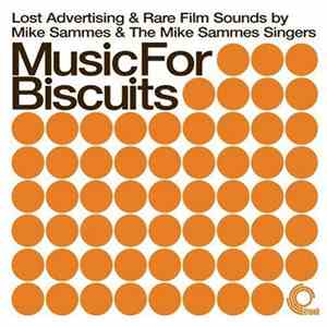 Mike Sammes & The Mike Sammes Singers - Music For Biscuits