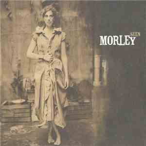 Morley - Seen