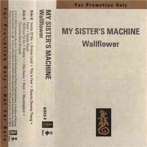 My Sister's Machine - Wallflower