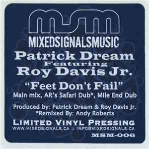 Patrick Dream Featuring Roy Davis Jr. - Feet Don't Fail