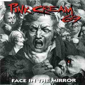 Pink Cream 69 - Face In The Mirror