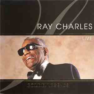 Ray Charles - Golden Legends: Ray Charles Live