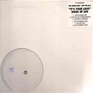 Signs Of Life - It's Your Love