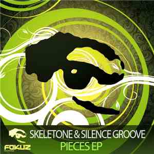 Skeletone  & Silence Groove - Pieces EP