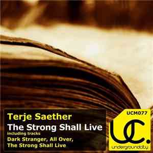 Terje Saether - The Strong Shall Live