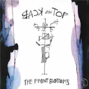 The Front Bottoms - Back On Top