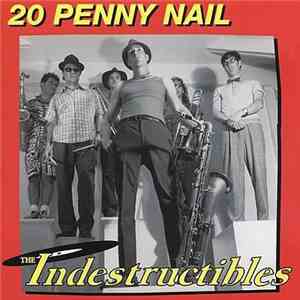 The Indestructibles - 20 Penny Nail