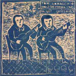 Tom LoMacchio & Rob & The Pinhole Stars - Tom LoMacchio / Rob & The Pinhole ...