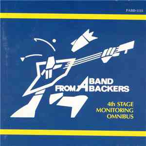 Various - From A Band Backers 4th Stage Monitoring Omnibus