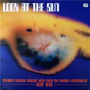 Various - Look At The Sun (Precious Seconds Thought Gone From The British U ...