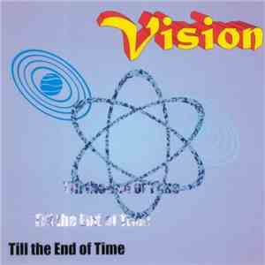 Vision  - Till The End Of Time