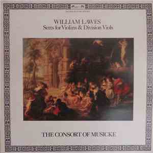 William Lawes / The Consort Of Musicke - Setts For Violins & Division Viols