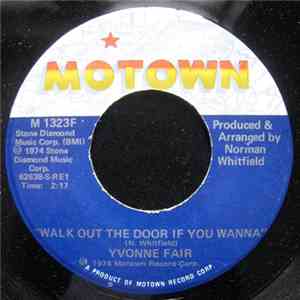 Yvonne Fair - Walk Out The Door If You Wanna