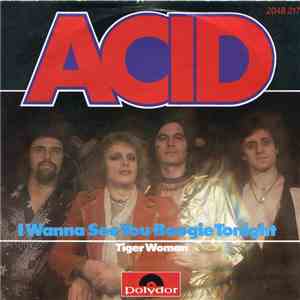 Acid  - I Wanna See You Boogie Tonight
