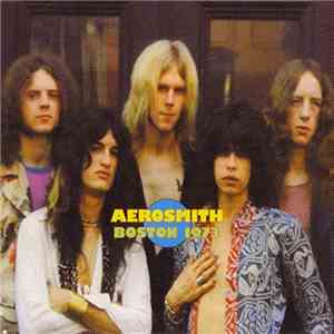 Aerosmith - Boston 1973
