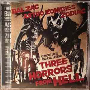 Balzac, Astro Zombies , Zodiac  - Three Horrors From Hell