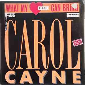 Carol Cayne - What My Love Can Bring
