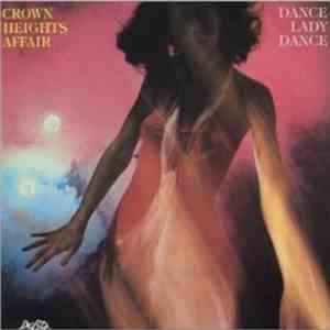 Crown Heights Affair - Dance Lady Dance + 3