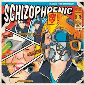 Dr. Rude  & Transfarmers - Schizophrenic