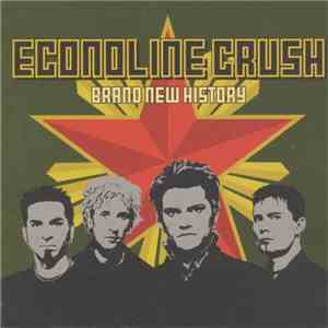 Econoline Crush - Brand New History