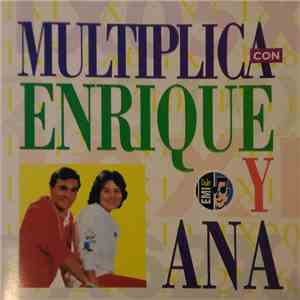Enrique Y Ana - Multiplica Con Enrique Y Ana