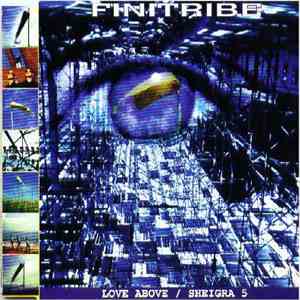 Finitribe - Love Above / Sheigra 5