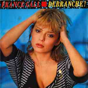 France Gall - Debranche !