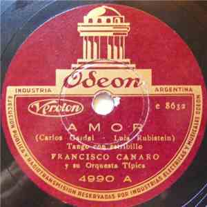 Francisco Canaro Y Su Orquesta Típica - Amor / Flor De España