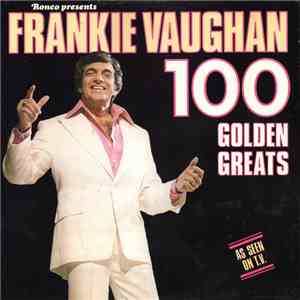 Frankie Vaughan - 100 Golden Greats