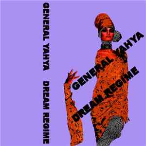 General Yahya - Dream Regime