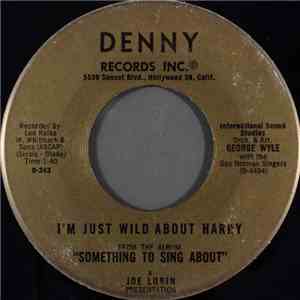 George Wyle With The Gus Norman Singers - I'm Just Wild About Harry