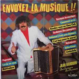 Jean Harduin Son Orchestre Ses Chanteurs - Envoyez La Musique!!