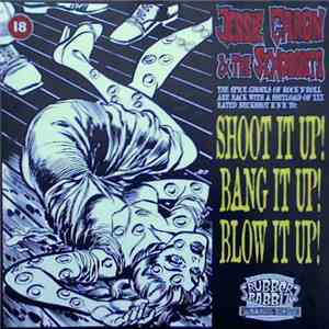 Jessie Garon & The Sexorcists - Shoot It Up! Bang It Up! Blow It Up!