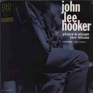 John Lee Hooker - Plays & Sings The Blues