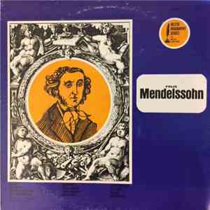 Joseph Machlis, Norman Rose - Felix Mendelssohn in Words and Music