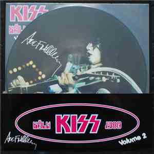 Kiss - Köln 1980 - Volume 2
