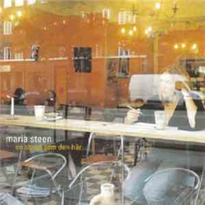 Maria Steen - En Stund Som Den Här
