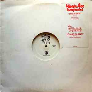 Masta Ace Incorporated / The Wascals - The B-Side / Class Clown