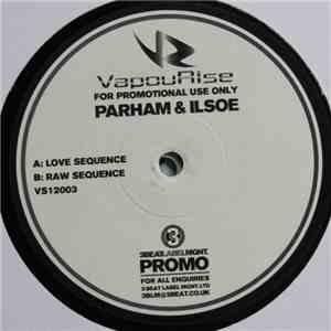 Parham & Ilsoe - Love Sequence / Raw Sequence