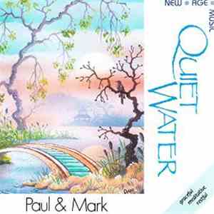 Paul & Mark - Quiet Water