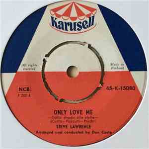 Steve Lawrence  - Only Love Me