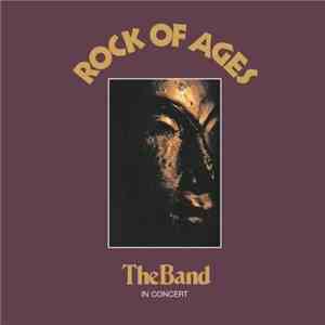 The Band - Rock Of Ages: The Band In Concert